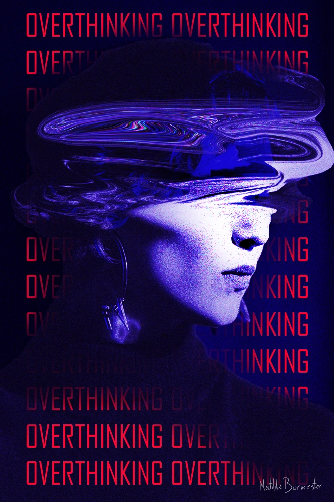 overthinking